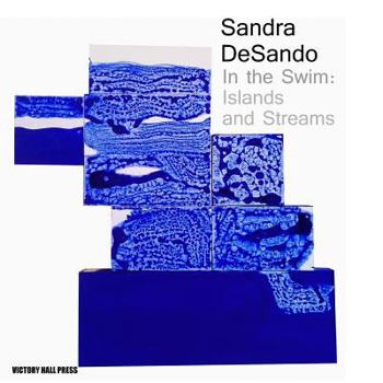 Paperback Sandra DeSando, In the Swim: Islands and Streams Book