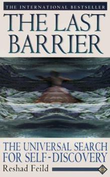 Paperback The Last Barrier: The Universal Search for Self-Discovery Book