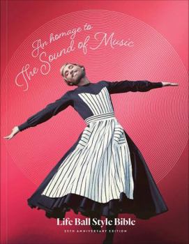 Paperback An Homage to the Sound of Music: Life Ball Style Bible Book