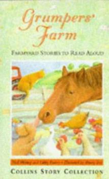 Hardcover Grumpers' Farm: Farmyard Stories to Read Aloud (Collins Story Collection) Book