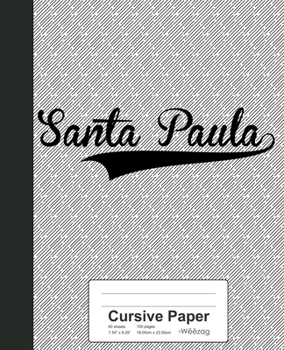 Paperback Cursive Paper: SANTA PAULA Notebook Book