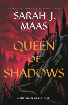 Queen of Shadows - Book #4 of the Throne of Glass