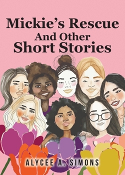 Paperback Mickie's Rescue And Other Short Stories Book
