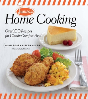 Hardcover Junior's Home Cooking: Over 100 Recipes for Classic Comfort Food Book