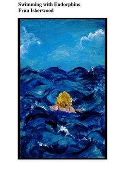 Paperback Swimming with Endorphins Book