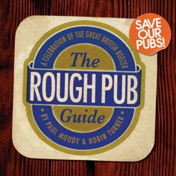 Hardcover The Rough Pub Guide: A Celebration of the Great British Boozer Book