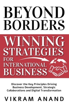 BEYOND BORDERS: Winning Strategies for International Business