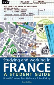 Paperback Studying and Working in France: A Student Guide Book