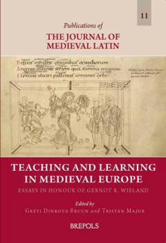 Paperback Teaching and Learning in Medieval Europe: Essays in Honour of Gernot R. Wieland [Old_English] Book