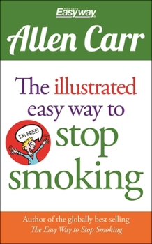 Paperback The Illustrated Easy Way to Stop Smoking Book