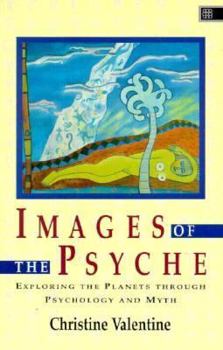 Paperback Images of the Psyche: Exploring the Planets Through Psychology and Myth Book