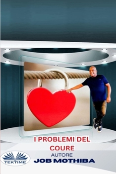 Paperback I Problemi del Cuore [Italian] Book