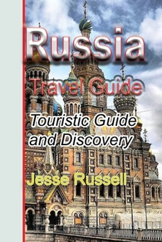 Paperback Russia Travel Guide: Touristic Guide and Discovery Book