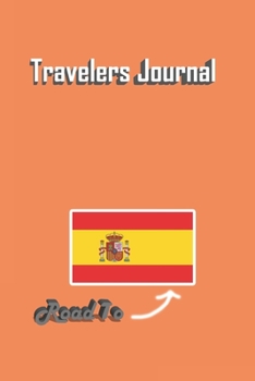 Paperback Travelers Journal - Road To Spain Notebook Birthday Gift: Lined Notebook / Journal Gift, 120 Pages, 6x9, Soft Cover, Matte Finish Book