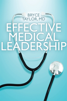 Paperback Effective Medical Leadership Book
