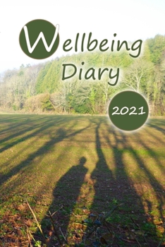 Paperback Wellbeing Diary 2021: for mindful living Book