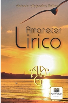 Paperback Amanecer Lírico: Antología (1992 - 1999) [Spanish] Book