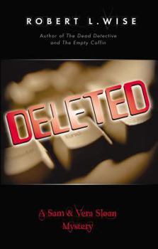 Deleted!: A Sam and Vera Sloan Mystery - Book #3 of the Sam and Vera Sloan