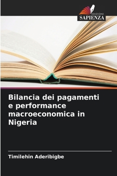 Paperback Bilancia dei pagamenti e performance macroeconomica in Nigeria [Italian] Book