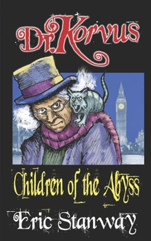 Paperback Dr. Korvus: Children of the Abyss Book