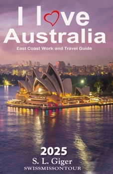 Paperback I love East Coast Australia: East Coast Australia Work and Travel Guide Book