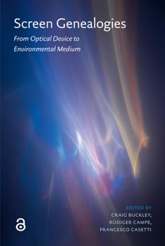 Paperback Screen Genealogies: From Optical Device to Environmental Medium Book