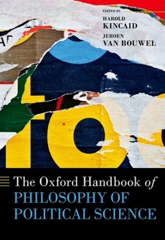 Hardcover The Oxford Handbook of Philosophy of Political Science Book