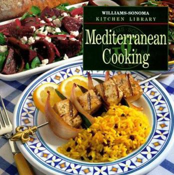 Mediterranean Cooking (Williams Sonoma Kitchen Library) - Book  of the Williams-Sonoma Kitchen Library