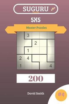 Paperback Suguru Puzzles - 200 Master Puzzles 5x5 Vol.4 Book