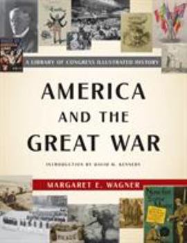 Hardcover America and the Great War: A Library of Congress Illustrated History Book