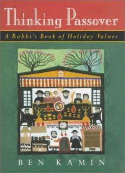 Hardcover Thinking Passover: A Rabbi's Book of Holiday Values Book