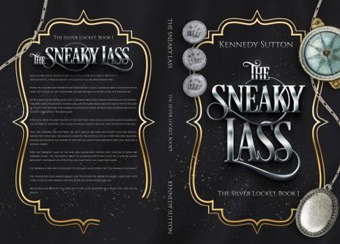 The Sneaky Lass: The Silver Locket, Book 1 - Book #1 of the Silver Locket