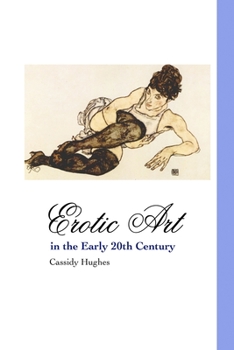 Paperback Erotic Art in the Early 20th Century Book