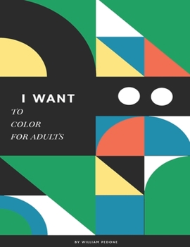 Paperback I want to Color for Adults Book