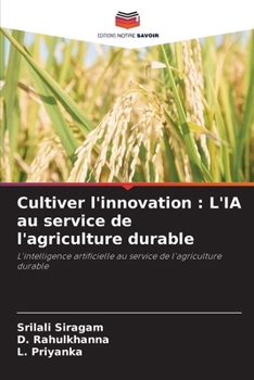 Cultiver l'innovation: L'IA au service de l'agriculture durable (French Edition)