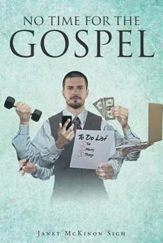 Paperback No Time For The Gospel Book