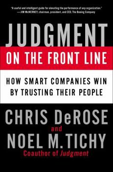 Hardcover Judgment on the Front Line: How Smart Companies Win by Trusting Their People Book