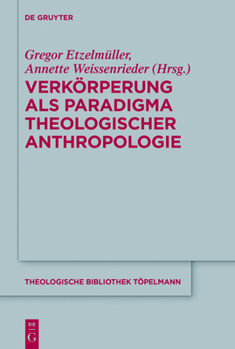Hardcover Verkörperung ALS Paradigma Theologischer Anthropologie [German] Book