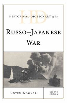 Hardcover Historical Dictionary of the Russo-Japanese War Book