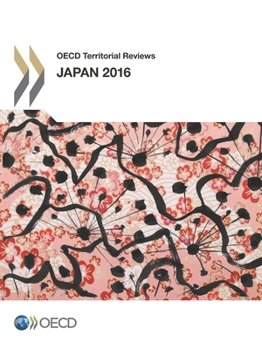 Paperback OECD Territorial Reviews: Japan 2016 Book