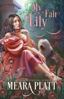 My Fair Lily - Book #1 of the Farthingale