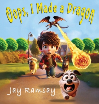Hardcover Oops, I Made a Dragon Book