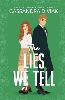 Paperback The Lies We Tell: Love at Royal Ridge Book 1 Book