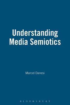 Paperback Understanding Media Semiotics Book