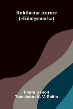 Ruhtinatar Aurore: (Königsmark) (Finnish Edition)
