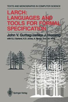 Paperback Larch: Languages and Tools for Formal Specification Book