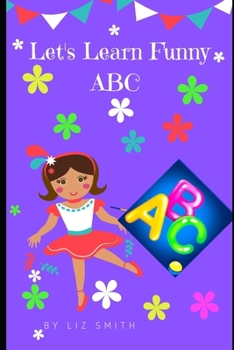 Paperback Let's Learn Funny ABC: Picture Books for Kids Book