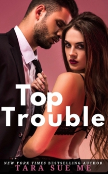 Paperback Top Trouble: A Submissive Series Standalone Novel Book