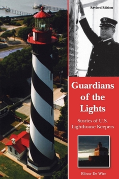 Paperback Guardians of the Lights: Stories of U.S. Lighthouse Keepers Book