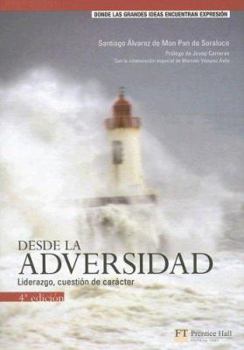 Hardcover FT/PH: desde la adversidad: Liderazgo, cuestión de carácter [Spanish] Book